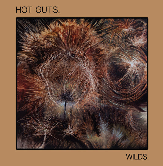 Hot Guts - Wilds LP