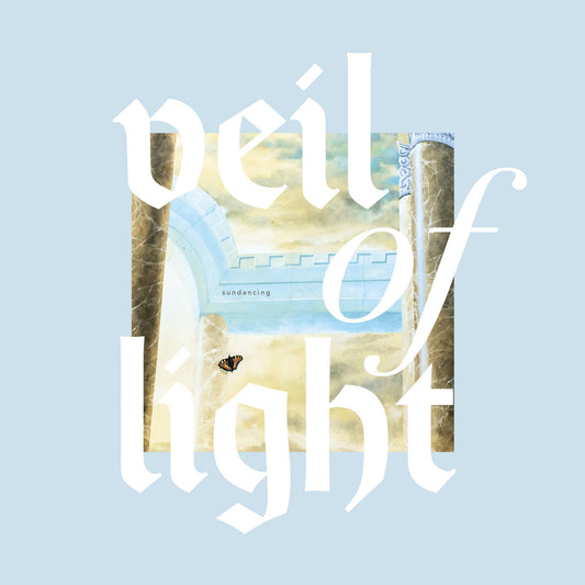 Veil Of Light - Sundancing LP